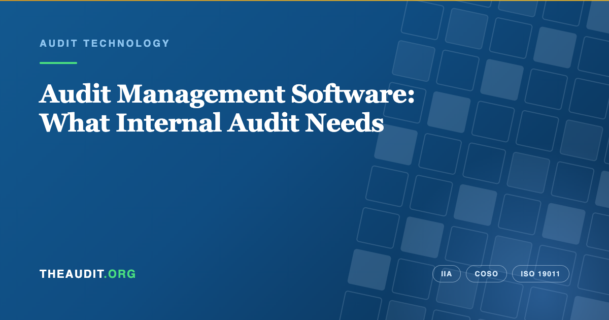 Audit Management Software: What Internal Audit Needs — TheAudit.org